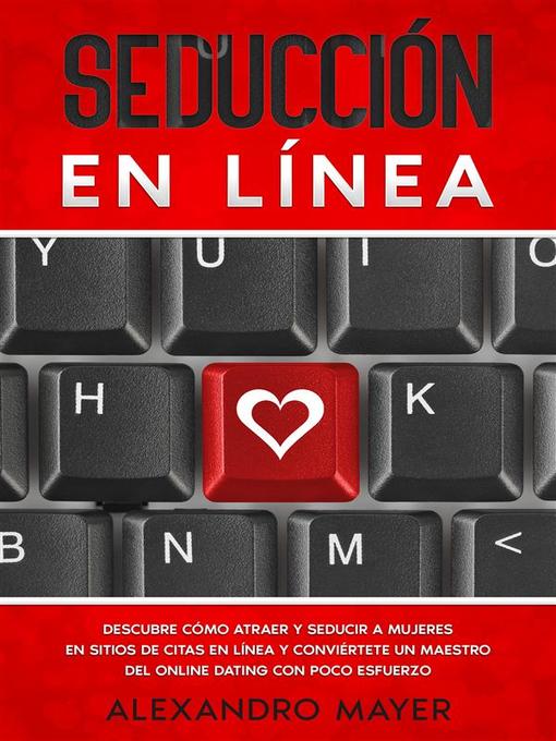 Title details for Seducción en Línea by Alexandro Mayer - Available